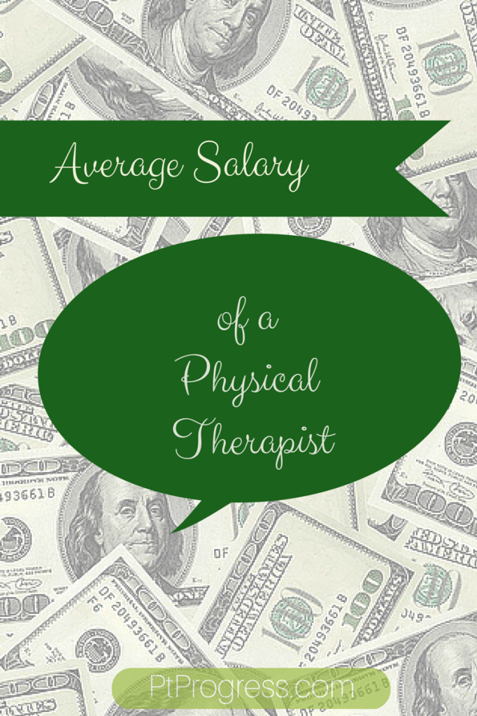 What Is An Average Physical Therapist Salary 