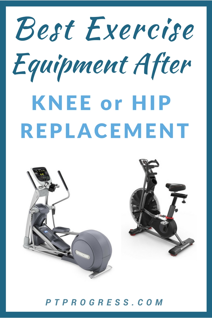 What is the best exercise machine for hip replacement?