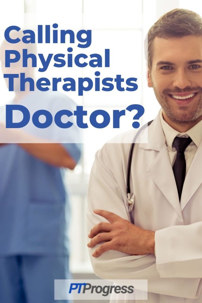 Should a physical therapist be called doctor?