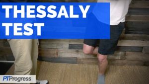 Thessaly Test for Meniscal Tears of the Knee • PTProgress