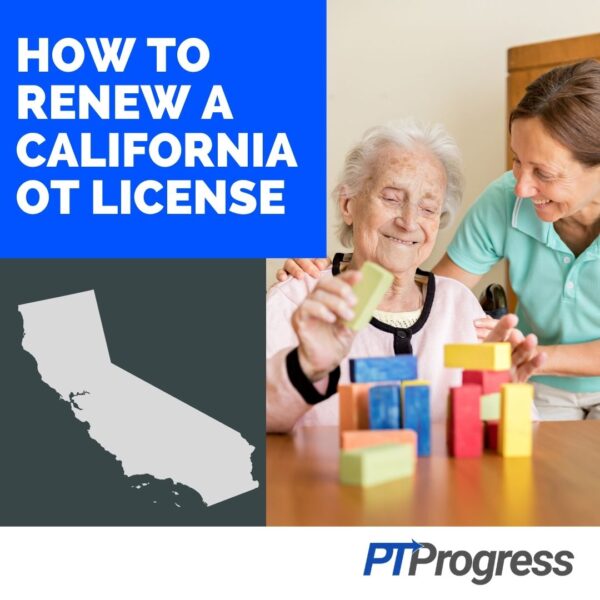 California Occupational Therapy License Renewal Requirements   CA OT License Renewal Requirements Blog 600x600 