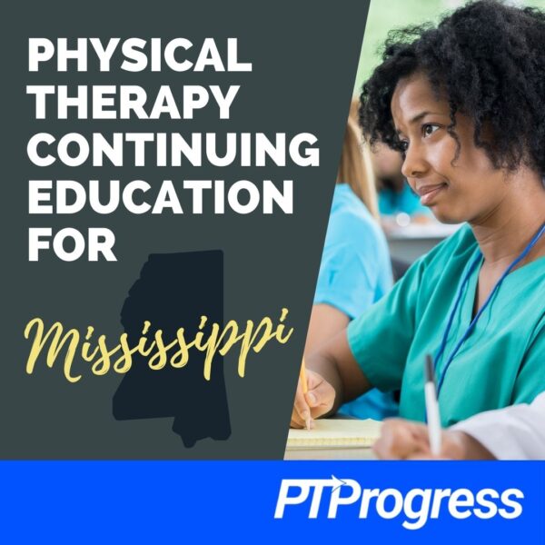 Mississippi Physical Therapy Continuing Education Requirements   Mississippi PT CEU Requirements Instagram 3 600x600 