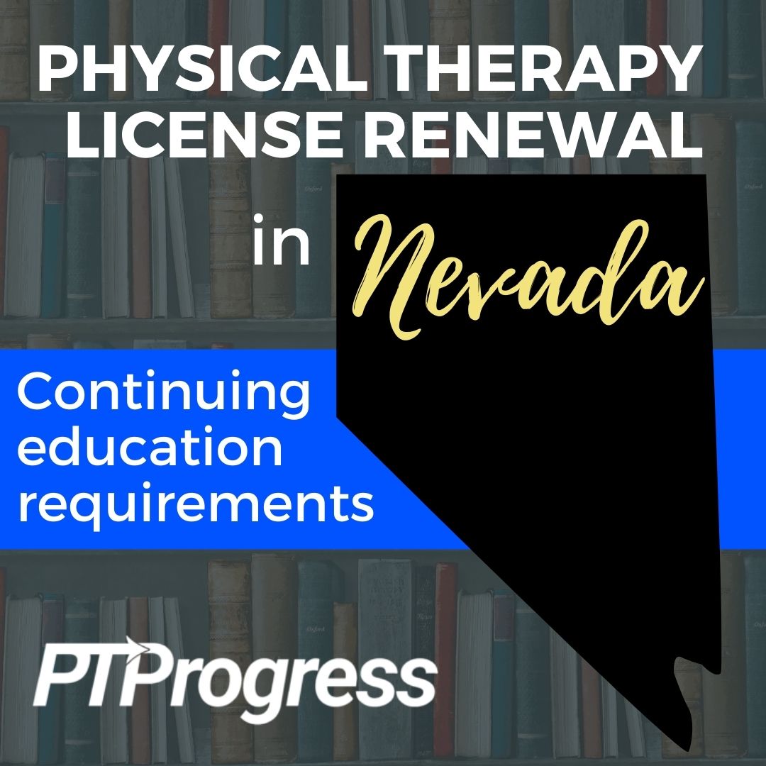 Nevada Physical Therapy Continuing Education Requirements