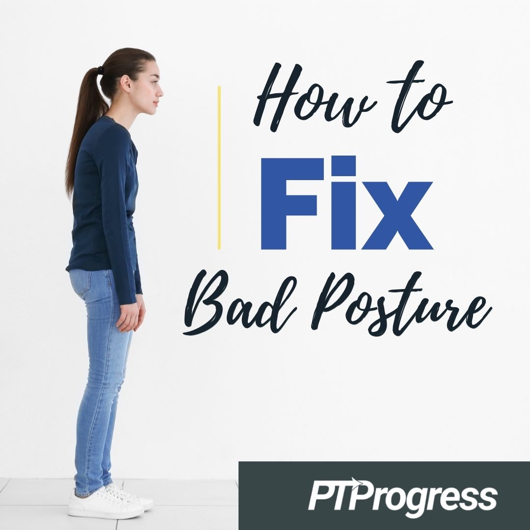 How to Fix Bad Posture: A DIY Approach