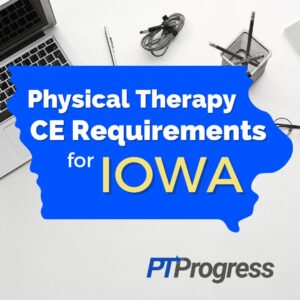 Iowa Physical Therapy Continuing Education Requirements   Iowa PT CEU Requirements Instagram 300x300 